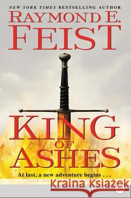 King of Ashes: Book One of the Firemane Saga Raymond E. Feist 9780062863881 HarperLuxe - książka
