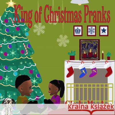 King of Christmas Pranks Cindy Mosley 9780692776667 Cidumos - książka