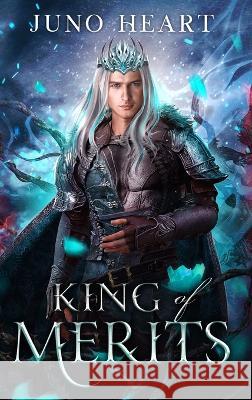 King of Merits: A Fae Romance Juno Heart   9780648744290 Amy J. Heart - książka