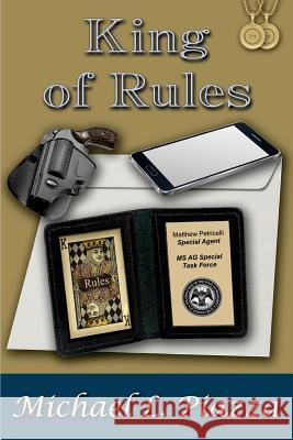 King of Rules Michael L. Piazza 9781722077570 Createspace Independent Publishing Platform - książka