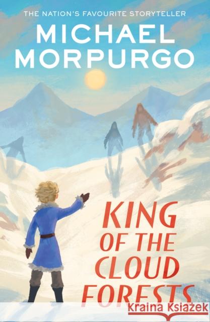 King of the Cloud Forests Michael Morpurgo 9780008640750 HarperCollins Publishers - książka