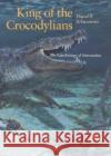 King of the Crocodylians: The Paleobiology of Deinosuchus David R. Schwimmer 9780253340870 Indiana University Press