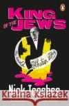King of the Jews Nick Tosches 9780241990681 Penguin Books Ltd