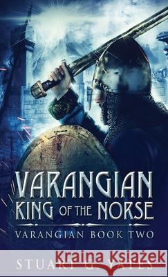 King Of The Norse Stuart G Yates 9784867478097 Next Chapter - książka