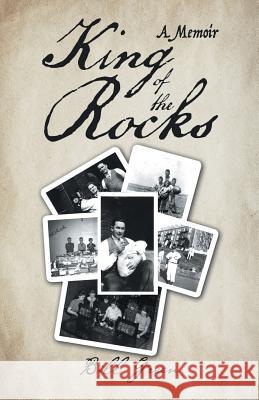 King of the Rocks: A Memoir Bill Green 9781532022142 iUniverse - książka