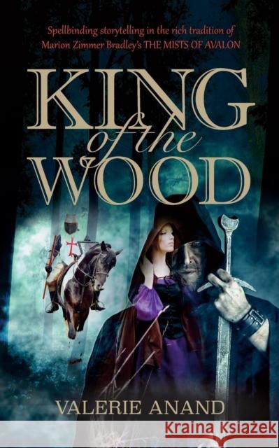 King of the Wood Valerie Anand 9781861514578 Mereo Books - książka