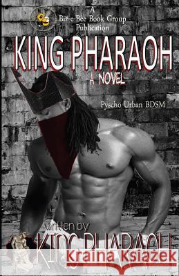 King Pharaoh: The Birth of a King Mr Vashon Shaw 9780981707440 Biz-E-Bee Book Group - książka