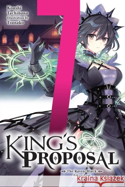 King's Proposal, Vol. 7 (light novel) Tsunako Tsunako 9798855422511 Little, Brown & Company - książka