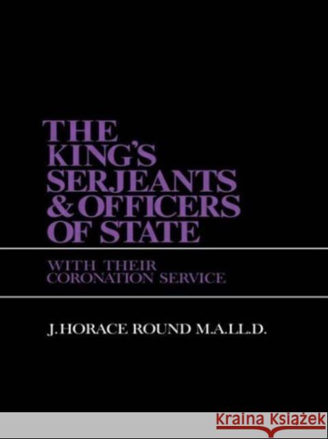 King S Sergeants and Officers CB: Kings & Sergeants Round, J. Horace 9780713000269 Routledge/Falmer - książka