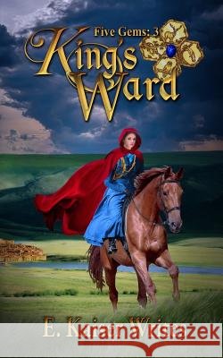 King's Ward: Five Gems Book 3 Kelsey Bryant E. Kaiser Writes 9781795056113 Independently Published - książka