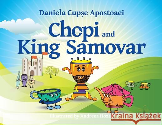 King Samovar / Imparatul Samovar Daniela Cupse Apostoaei 9781649693976 Tablo Pty Ltd - książka