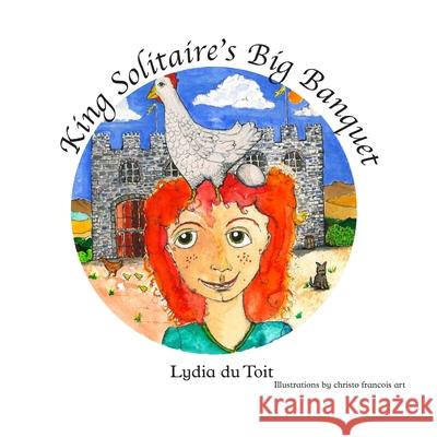 King Solitaire's Big Banquet Lydia D Christo Francois D 9780992230333 Mirrorword Publishing - książka