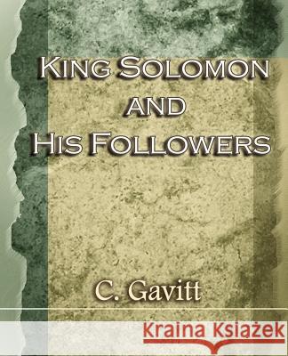 King Solomon and His Followers (1917) C. Gavitt 9781594622427 Book Jungle - książka