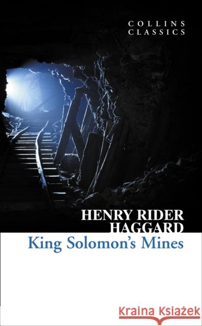 King Solomon’s Mines Henry Rider Haggard 9780007350902 HARPERCOLLINS UK - książka