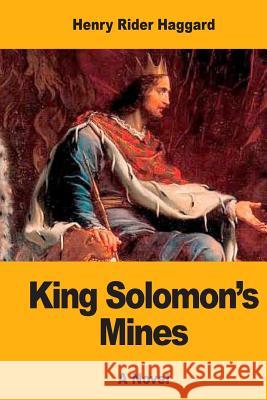 King Solomon's Mines Henry Rider Haggard 9781546685197 Createspace Independent Publishing Platform - książka