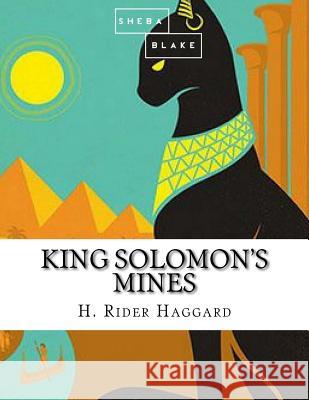 King Solomon's Mines H. Ride 9781548271350 Createspace Independent Publishing Platform - książka
