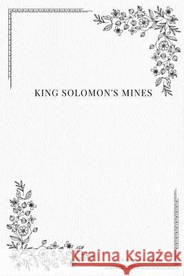 King Solomon's Mines H. Rider Haggard 9781979215527 Createspace Independent Publishing Platform - książka