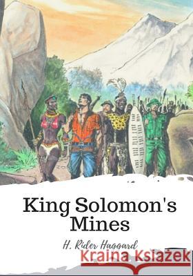 King Solomon's Mines H. Rider Haggard 9781986932271 Createspace Independent Publishing Platform - książka