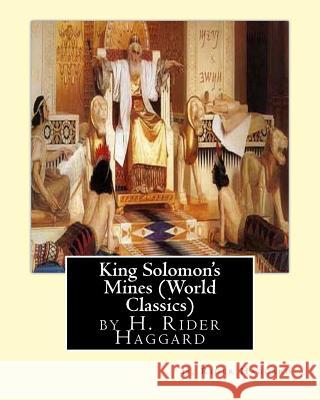 King Solomon's Mines (Penguin Classics), by H. Rider Haggard H. Rider Haggard 9781530999729 Createspace Independent Publishing Platform - książka