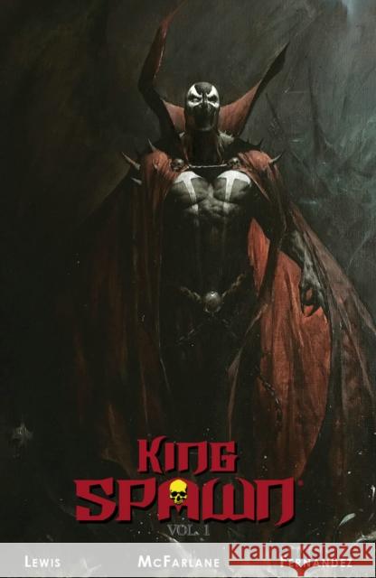 King Spawn, Volume 1 Todd McFarlane Sean Lewis Javi Fernandez 9781534323117 Image Comics - książka