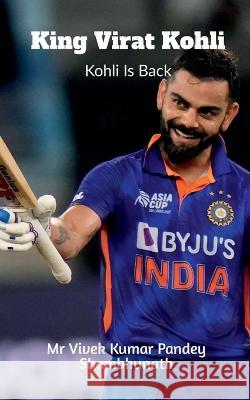 King Virat Kohli Vivek Kumar Pandey 9798888334324 Notion Press - książka
