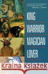 King Warrior Magician Lover D Gillette 9780062506061 HarperCollins Publishers Inc