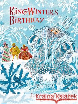 King Winter's Birthday Jonathan Freedland Emily Sutton 9781782695677 Pushkin Children's Books - książka