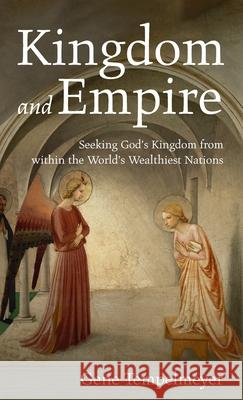 Kingdom and Empire Gene Tempelmeyer 9781666716290 Resource Publications (CA) - książka
