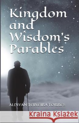 Kingdom and Wisdom's Parables Aldivan Teixeira Torres 9788873045342 Tektime - książka