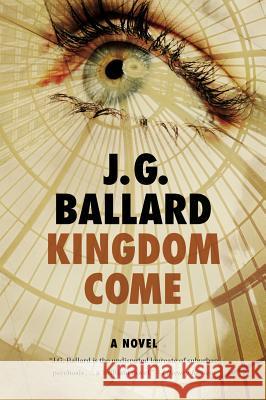 Kingdom Come J. G. Ballard 9780871403193 Liveright Publishing Corporation - książka