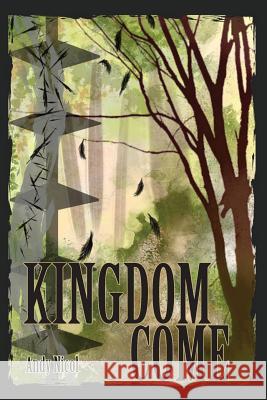 Kingdom Come Andy Nicol 9781771802109 Iguana Books - książka