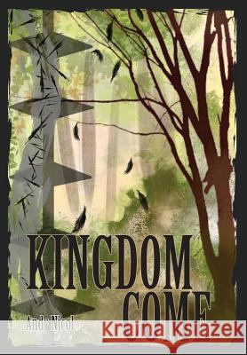 Kingdom Come Andy Nicol 9781771802130 Iguana Books - książka