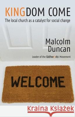 KINGDOM COME Malcolm Duncan 9781854247988 MONARCH BOOKS - książka