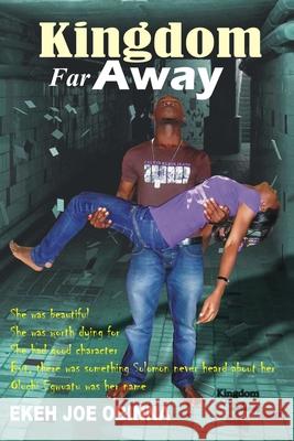 Kingdom Far Away Ekeh Joe Obinna 9789783507326 Base5 Publishers - książka