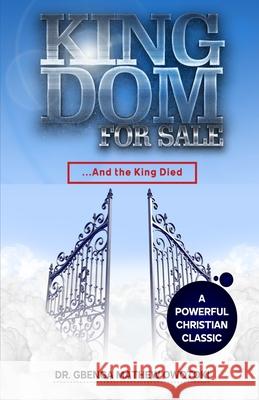Kingdom for Sale: ...And the King Died Gbenga Mathew Owotoki 9781658125215 Independently Published - książka