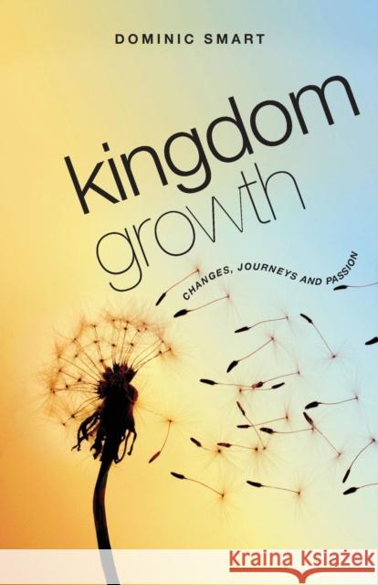 Kingdom Growth Dominic Smart 9781850787426 Authentic Media - książka