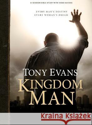 Kingdom Man - Bible Study Book with Video Access Tony Evans 9781087776194 Lifeway Church Resources - książka