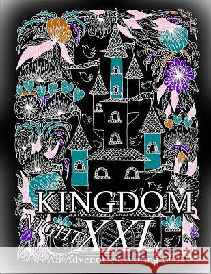 Kingdom NIGHT - An Adventure Coloring Book XXL The Art of You 9781796520071 Independently Published - książka