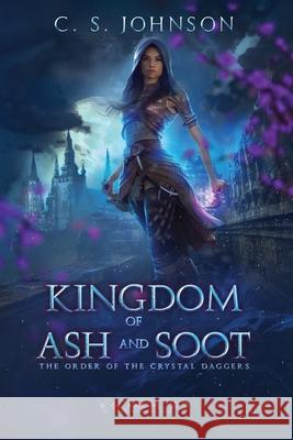 Kingdom of Ash and Soot C. S. Johnson 9781948464390 C. S. Johnson - książka