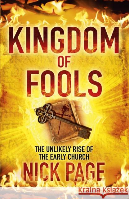 Kingdom of Fools: The Unlikely Rise of the Early Church Nick Page 9780340996263 John Murray Press - książka