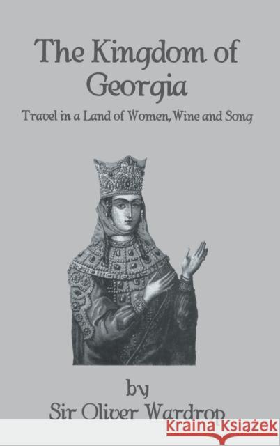 Kingdom of Georgia Wardrop 9780710310583 Kegan Paul International - książka