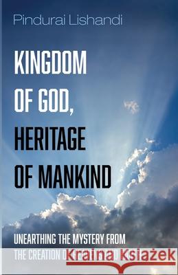 Kingdom of God, Heritage of Mankind Pindurai Lishandi 9781666729061 Resource Publications (CA) - książka