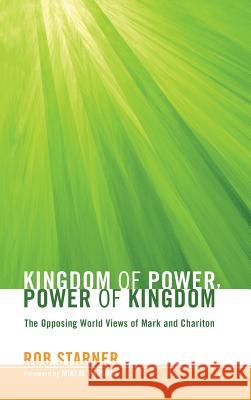 Kingdom of Power, Power of Kingdom Rob Starner, Mikeal Parsons 9781498254694 Pickwick Publications - książka