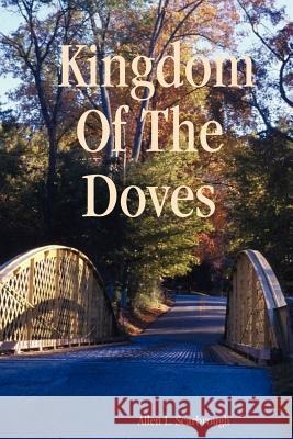 Kingdom Of The Doves Allen, L. Scarbrough 9781411628328 Lulu.com - książka