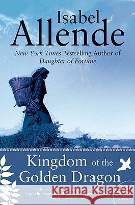 Kingdom of the Golden Dragon Isabel Allende 9780061825125 Harper Perennial - książka