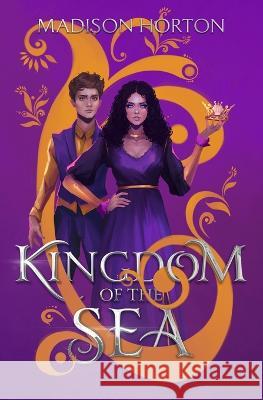 Kingdom of the Sea Madison Horton   9798987196816 Madison Horton - książka