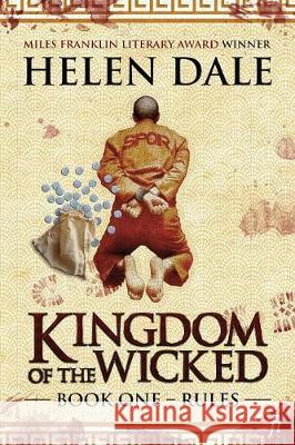 Kingdom of the Wicked Book One: Rules Helen Dale 9780994384096 Ligature Pty Limited - książka