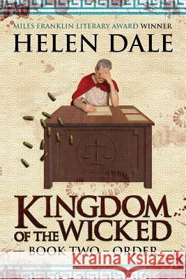 Kingdom of the Wicked Book Two: Order Helen Dale   9780648140726 Ligature Pty Limited - książka