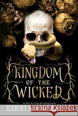 Kingdom of the Wicked: The addictive and intoxicating romantasy set in world of dark demon princes and spellbinding romance Kerri Maniscalco 9781529350487 Hodder & Stoughton - książka