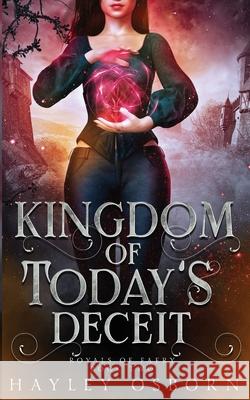 Kingdom of Today's Deceit Hayley Osborn 9780473552350 Lexity Ink Publishing - książka